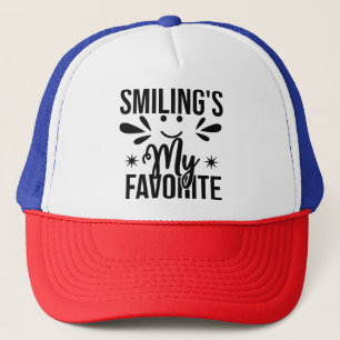 Smiling Is My Favourite, smiling's my favourite Trucker Hat