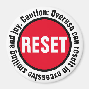 Smiling Press the Reset Button Magnet