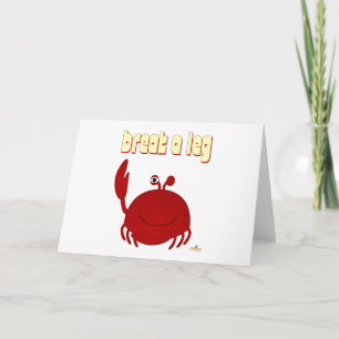 Smiling Red Crab Break A Leg Card