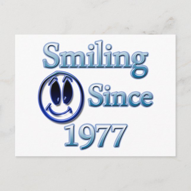 Smiling Since 1977 Postcard (Front)