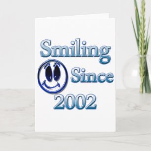 Smiling Since 2002 Card