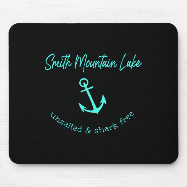 Smith Mountain Lake Va Unsalted Shark Free Boating Mouse Pad (Front)
