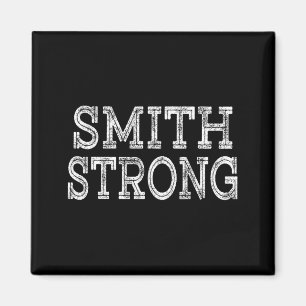 SMITH Strong Squad Family Reunion Last Name Team Magnet