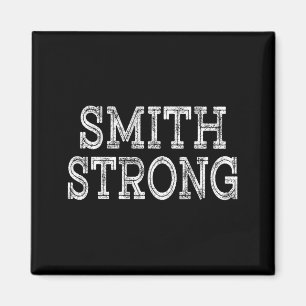 SMITH Strong Squad Family Reunion Last Name Team Magnet