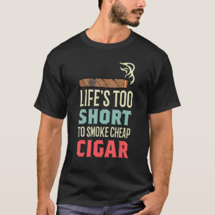 Smoke Cheap Cigar Chainsmoker T-Shirt