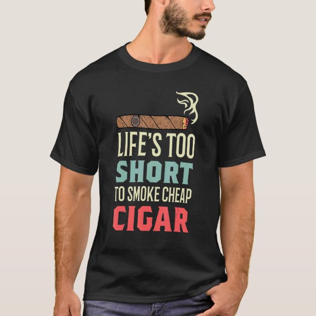 Smoke Cheap Cigar Chainsmoker T-Shirt (Front)