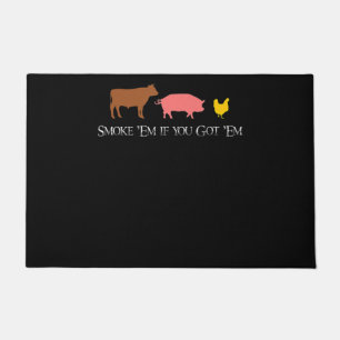 Smoke Em if You Got Em BBQ Smoker Fan Beef Chick Doormat