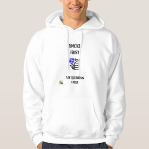 Smoke First, ask Questions Later Bee Hoodie
