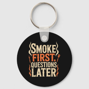Smoke First Questions Later Retro Funny Bbq Key Ring