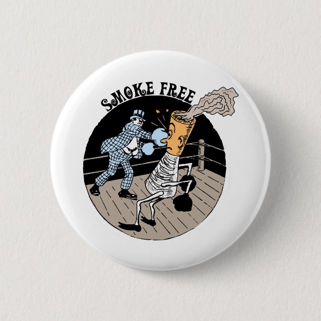Smoke Free. Kicking butt! 6 Cm Round Badge (Front)