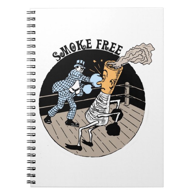Smoke Free. Kicking butt! Notebook (Front)