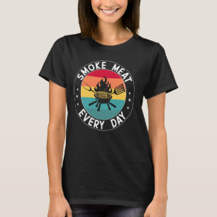 Smoke Meat Every Day Barbecue Grilling BBQ T-Shirt