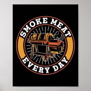 Smoke Meat Every Day Grilling Grill Rbecue Bbq Poster