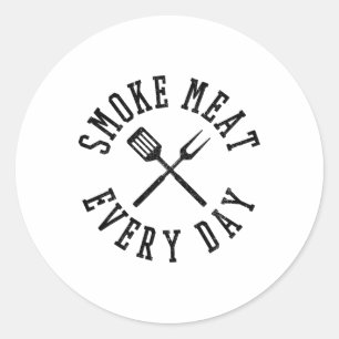 Smoke Meat Everyday Shirt - Funny Bbq Grilling Gif Classic Round Sticker