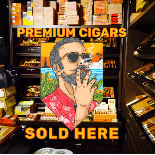 Smoke Shop Premium Cigars Sold Here Advert