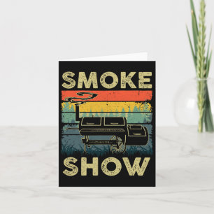 Smoke Show Funny Bbq Smoker Grilling Meat Smoking  Card