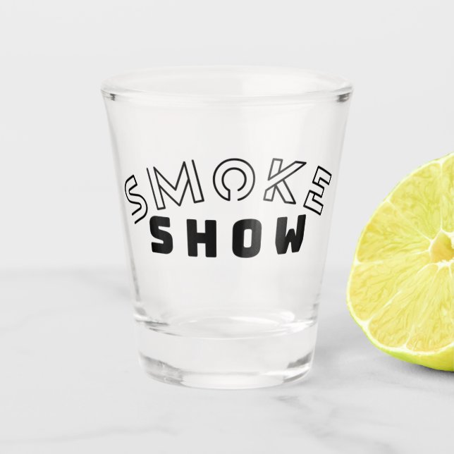 Smoke Show Shot Glass | Bold Typography Barware (Front)