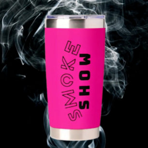 Smoke Show Thermal Tumbler   Hot Look, Cold Drink