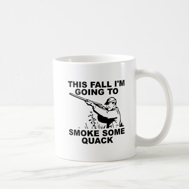 Smoke Some Quack Funny Mug (Right)