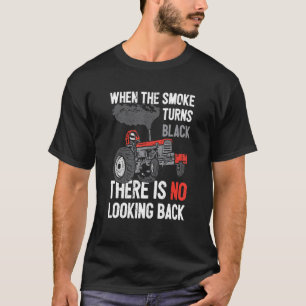 Smoke Turns Black Tractor Pulling Power Tractorpul T-Shirt