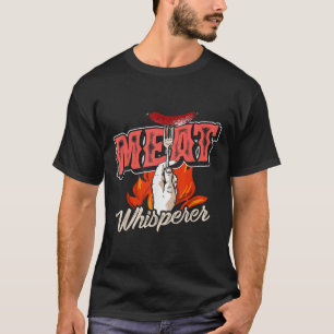 Smoked Meat Steak Bacon Meat Whisperer Funny Bbq T-Shirt