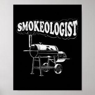 Smokeologist - Funny Pitmaster Bbq Smoker Grilling Poster