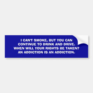 Smoker versus drinker bumper sticker