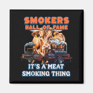 Smokers Hall Of Fame A Meat Smoking Thing Bbq Magnet