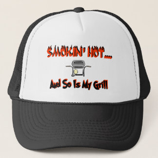 Smokin' hot....and so is my grill trucker hat