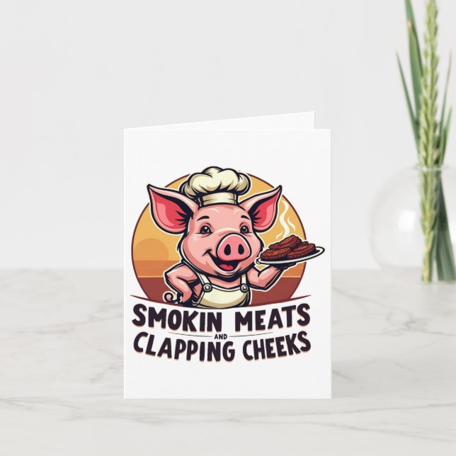 Smokin Meats And Clapping Cheeks Bbq Funny  Card (Front)