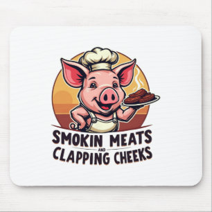 Smokin Meats And Clapping Cheeks Bbq Funny  Mouse Pad