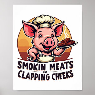 Smokin Meats And Clapping Cheeks Bbq Funny Poster
