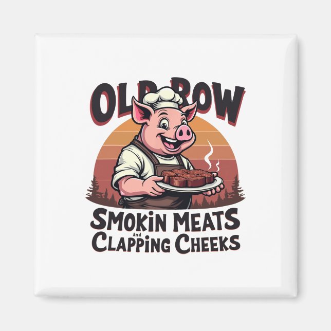 Smokin Meats And Clapping Cheeks Funny Bbq  Magnet (Front)