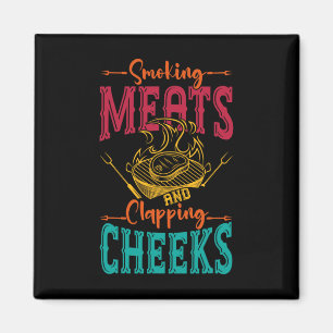 Smokin' Meats And Clapping Cheeks Funny Bbq Meat S Magnet
