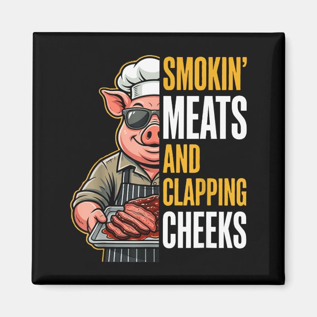 Smokin meats and clapping cheeks funny pig bbq men magnet (Front)