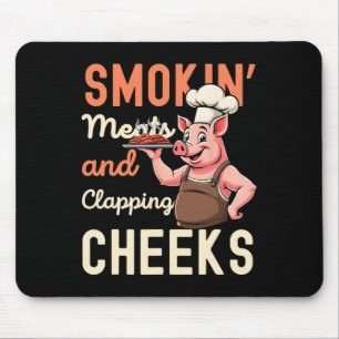 Smokin' Meats And Clapping Cheeks Funny Rbecue Bbq Mouse Pad
