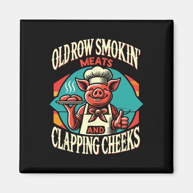 Smokin' Pig Meats And Clapping Cheeks  Magnet (Front)