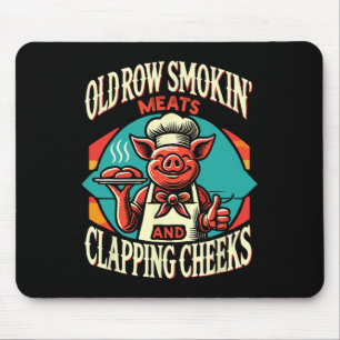 Smokin' Pig Meats And Clapping Cheeks Mouse Pad