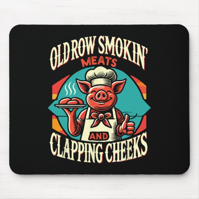 Smokin' Pig Meats And Clapping Cheeks  Mouse Pad (Front)