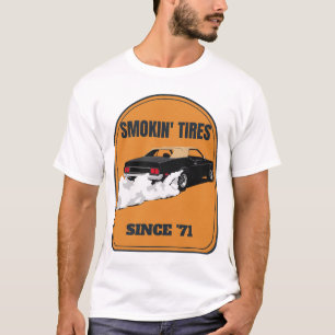 Smokin' Tires Since Your Year Burnout Car T-Shirt