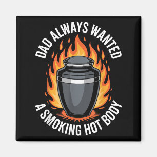 Smoking Hot Body Dark Humour Joke Magnet