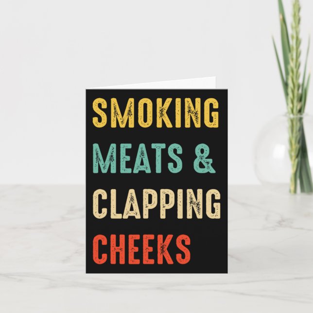 Smoking Meats And Clapping Cheeks Funny Bbq Meat S Card (Front)