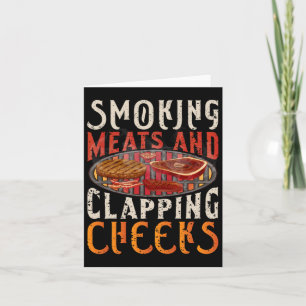 Smoking Meats And Clapping Cheeks Funny Bbq Meat S Card