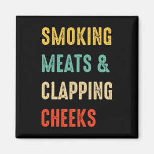 Smoking Meats And Clapping Cheeks Funny Bbq Meat S Magnet