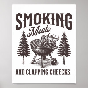 Smoking Meats And Clapping Cheeks Funny Bbq Meat S Poster