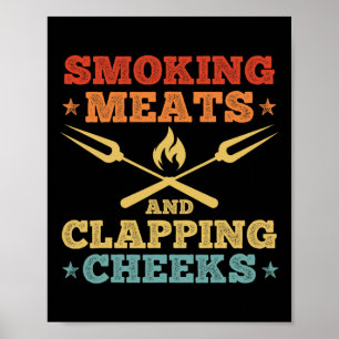 Smoking Meats And Clapping Cheeks Funny Meat Bbq S Poster