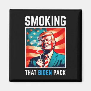 Smoking That Biden Pack - Trump 2024 Magnet