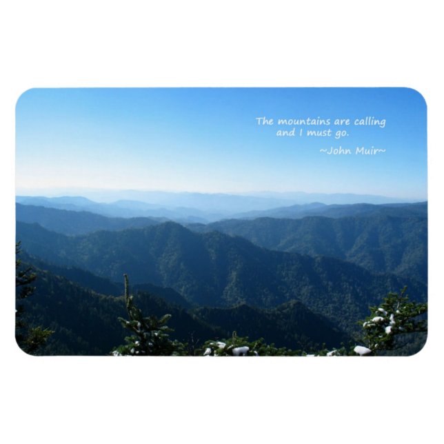 Smoky Mtns w/snow: Mtns are calling...John Muir Magnet (Horizontal)