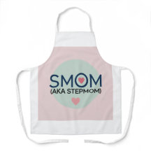 Smom (aka Stepmom) Apron