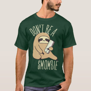 Smombie Sloth Bored Sloth With Mobile Phone 2 T-Shirt